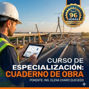 Curso de especialización Cuaderno de Obra digital y físico 96 horas - Grupo ESCADE capacitación ingeniería y gestión de obras públicas.
