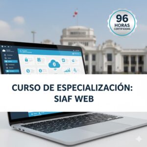 Curso de especialización SIAF WEB 96 horas - Grupo ESCADE capacitación gestión financiera y modernización del estado.