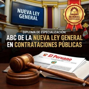 Diploma de especialización ABC de la Nueva Ley General en Contrataciones Públicas 96 horas - Grupo ESCADE capacitación derecho administrativo y compras estatales.