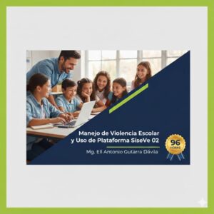 curso-especializado-en-convivencia-escolar-uso-de-plataforma-siseve-enep-perú