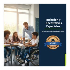 curso-especializado-en-educación-inclusión-y-necesidades-especiales-enep-perú